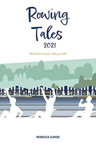 Rowing Tales 2021